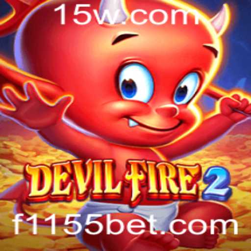 DevilFire2: Um Mergulho no Mundo Intenso do Jogo com 1155bet