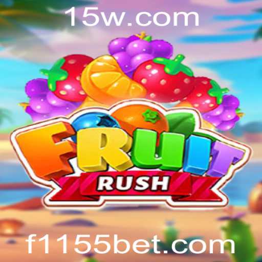 Explorando o Mundo de FruitRush e a Emoção das Apostas 1155bet