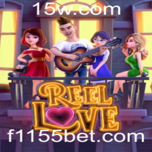 Explorando o Excitante Mundo de ReelLove com 1155bet