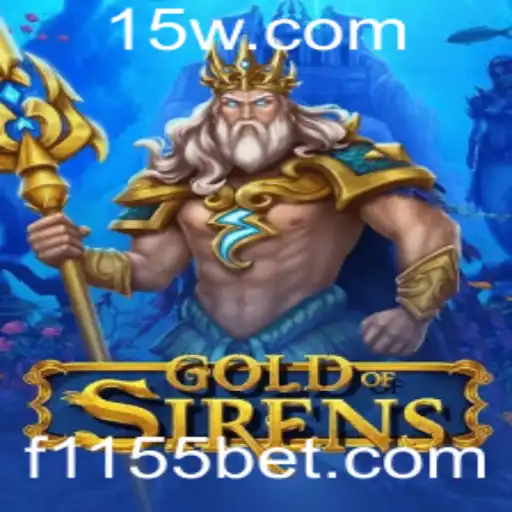 GoldofSirens: Uma Jornada Misteriosa com 1155bet